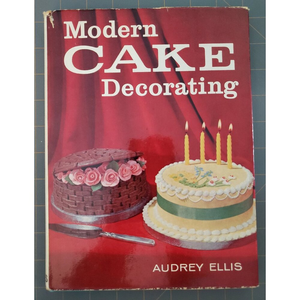 Modern Cake Decorating Audrey Ellis 1965 First Edition Hardcover Book